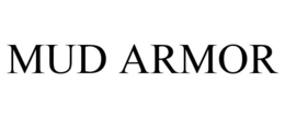 MUD ARMOR trademark