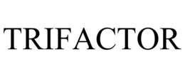 TRIFACTOR trademark