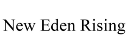 NEW EDEN RISING trademark
