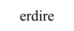 ERDIRE trademark