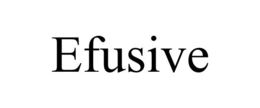 EFUSIVE trademark