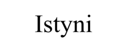 ISTYNI trademark