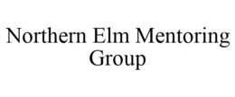 NORTHERN ELM MENTORING GROUP trademark