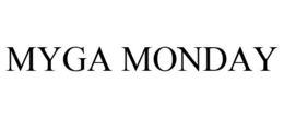 MYGA MONDAY trademark
