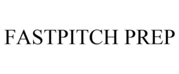FASTPITCH PREP trademark