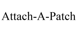 ATTACH-A-PATCH trademark