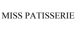 MISS PATISSERIE trademark