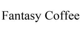 FANTASY COFFEE trademark