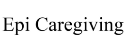 EPI CAREGIVING trademark