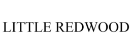 LITTLE REDWOOD trademark