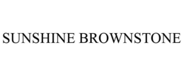 SUNSHINE BROWNSTONE trademark