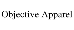 OBJECTIVE APPAREL trademark