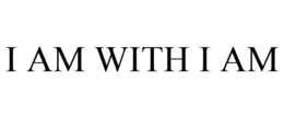 I AM WITH I AM trademark