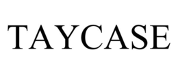 TAYCASE trademark