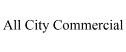 ALL CITY COMMERCIAL trademark