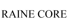 RAINE CORE trademark