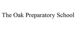THE OAK PREPARATORY SCHOOL trademark