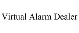 VIRTUAL ALARM DEALER trademark