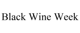BLACK WINE WEEK trademark