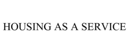 HOUSING AS A SERVICE trademark