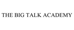 THE BIG TALK ACADEMY trademark