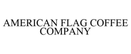 AMERICAN FLAG COFFEE COMPANY trademark