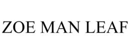 ZOE MAN LEAF trademark