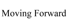 MOVING FORWARD trademark