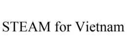 STEAM FOR VIETNAM trademark
