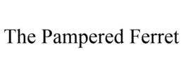 THE PAMPERED FERRET trademark