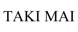 TAKI MAI trademark