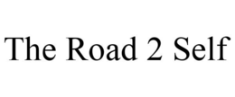THE ROAD 2 SELF trademark