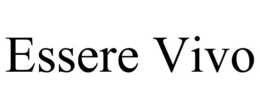 ESSERE VIVO trademark