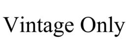 VINTAGE ONLY trademark