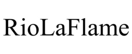 RIOLAFLAME trademark