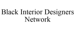 BLACK INTERIOR DESIGNERS NETWORK trademark