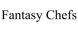 FANTASY CHEFS trademark