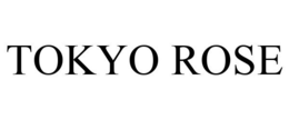 TOKYO ROSE trademark
