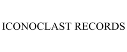 ICONOCLAST RECORDS trademark