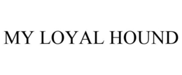 MY LOYAL HOUND trademark