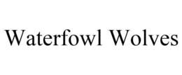 WATERFOWL WOLVES trademark