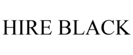 HIRE BLACK trademark