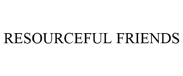 RESOURCEFUL FRIENDS trademark