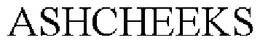 ASHCHEEKS trademark