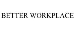BETTER WORKPLACE trademark