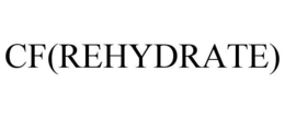 CF(REHYDRATE) trademark