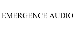 EMERGENCE AUDIO trademark