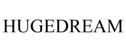 HUGEDREAM trademark