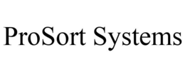 PROSORT SYSTEMS trademark