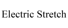 ELECTRIC STRETCH trademark